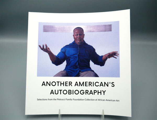 Photo of the cover of "Another American's Autobiography: Selections from the Petrucci Family Foundation Collection of African American Art."