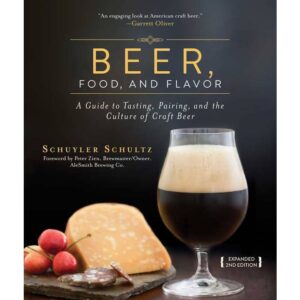 Beer, Food, and Flavor by Schuyler Schultz