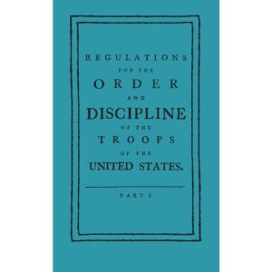 Regulations for the Order and Discipline of the Troops