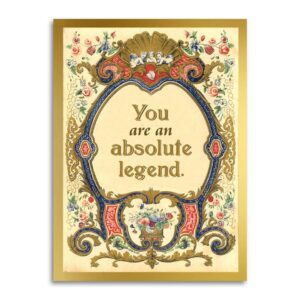 You Are An Absolute Legend Card