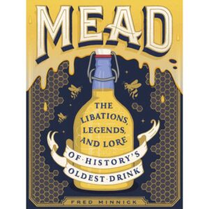 Mead by Fred Minnick