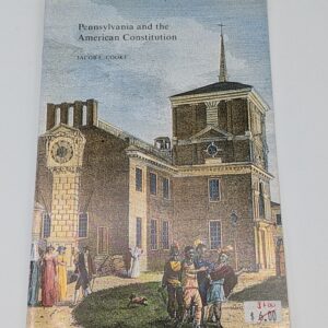 Pennsylvania and the American Constitution