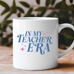 In My Teacher Era 11 oz Coffee Mug