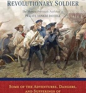 A Narrative of a Revolutionary Soldier