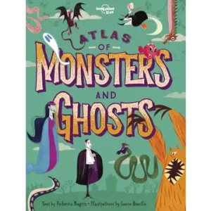Lonely Planet Kids Atlas of Monsters and Ghosts