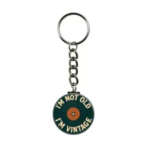 Keychain - "I'm Not Old I'm Vintage" With Vinyl Record