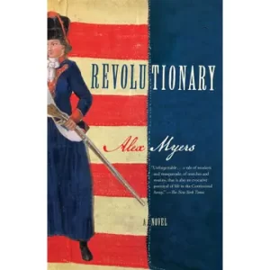 Revolutionary By Alex Myers