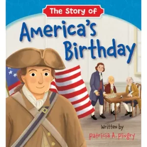 The Story of America's Birthday
