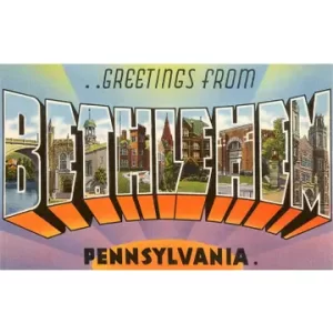 Postcard: Greetings from Bethlehem, Pennsylvania