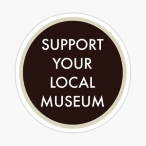 Support Your Local Museum Sticker