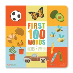 First 100 Words in English & Spanish (Bilingual: English and Spanish)