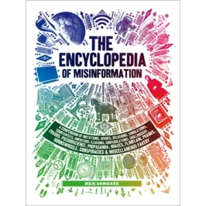 The Encyclopedia of Misinformation