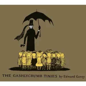 Gashlycrumb Tinies