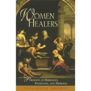 Women Healers by Elisabeth Brooke